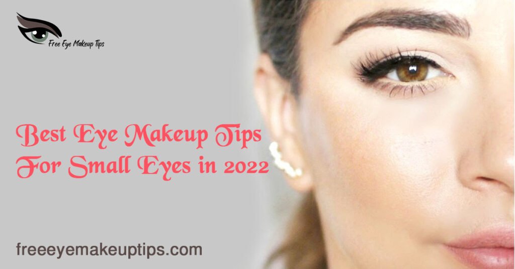 eye makeup tips for small eyes